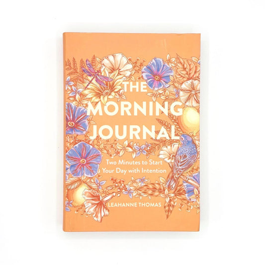 The Morning Journal - Two Minutes To Start Your Day With Intention By Leahanne Thomas