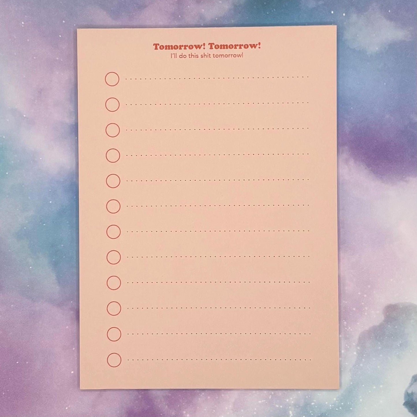 Tomorrow! Tomorrow! I'll Do This Shit Tomorrow! To Do List - Tear Off Notepad